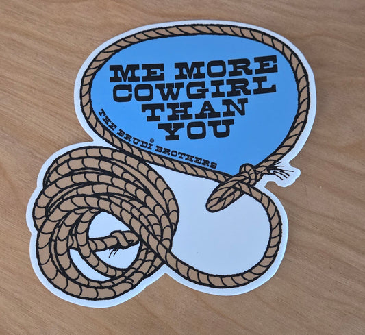 "Me More Cowgirl" sticker