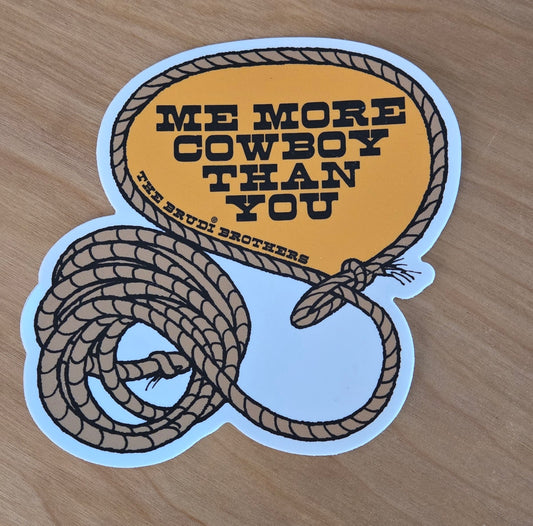 Me More Cowboy Sticker